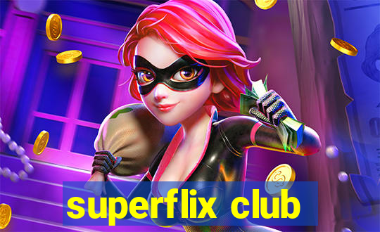 superflix club